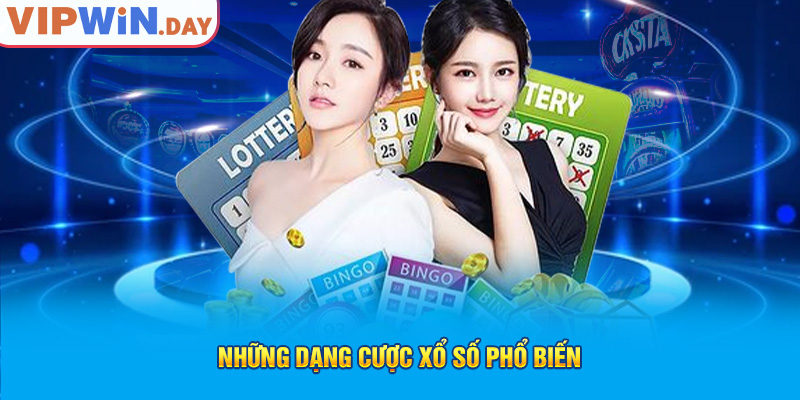 Những dạng cược xổ số phổ biến