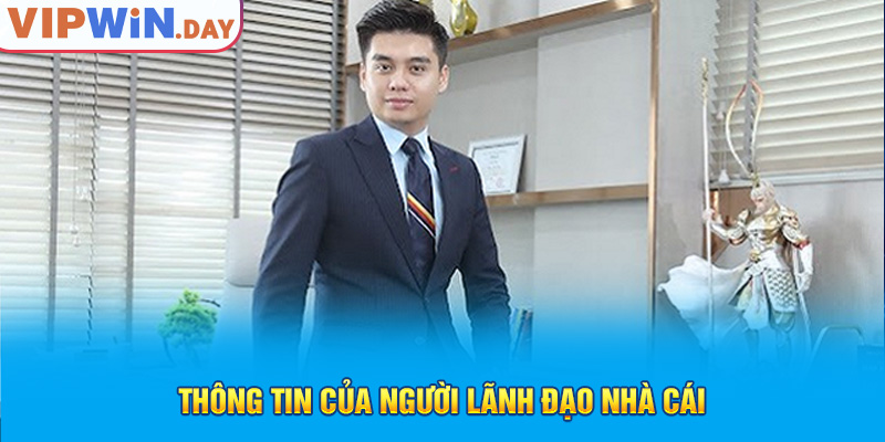 Thông tin của người lãnh đạo nhà cái